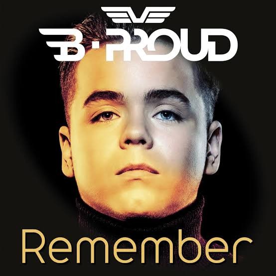 Hoes van de single Remember door B-Proud
